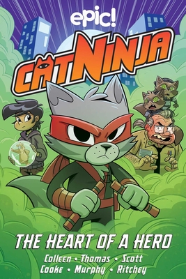 The Heart of a Hero: Book 6 (Cat Ninja)