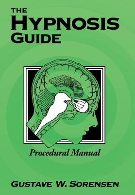 The Hypnosis Guide: Procedural Manual Cover Image