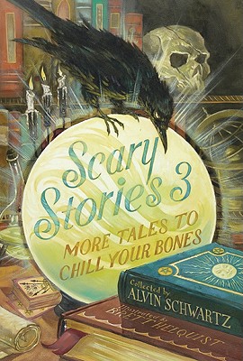 Scary Stories 3: More Tales to Chill Your Bones By Alvin Schwartz, Brett Helquist (Illustrator) Cover Image