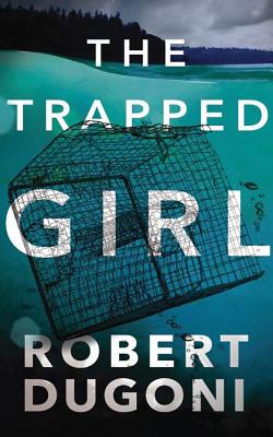 The Trapped Girl (Tracy Crosswhite #4)