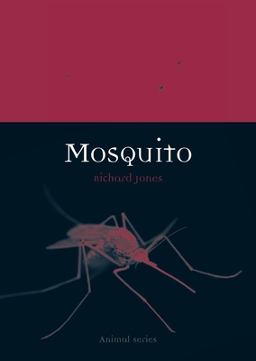 Mosquito (Animal) By Richard Jones Cover Image