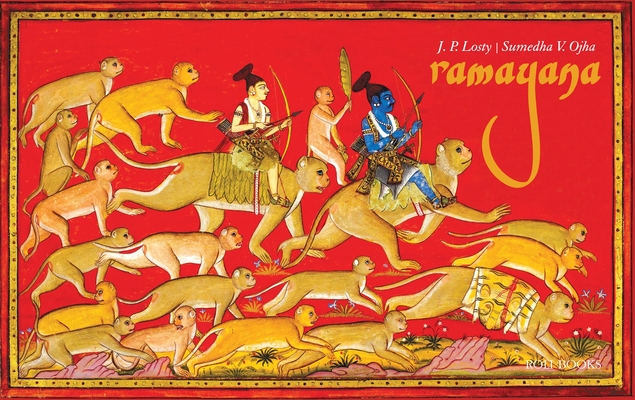Ramayana By Sumedha V. Ojha, Jp Losty Cover Image