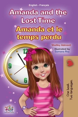 Amanda and the Lost Time (English French Bilingual Book for Kids) (English French Bilingual Collection)