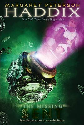 Sent (The Missing #2) By Margaret Peterson Haddix Cover Image