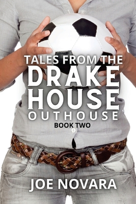 Tales From the Drake House Outhouse, Book Two Cover Image