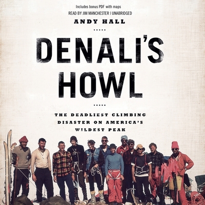 Denali's Howl: The Deadliest Climbing Disaster on America's Wildest Peak Cover Image