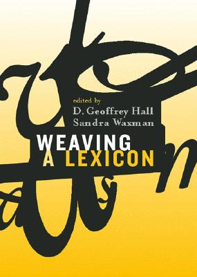 Weaving a Lexicon (Bradford Books)