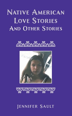 Native American Love Stories and Other Stories Cover Image
