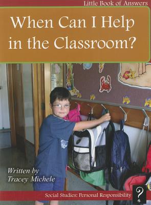 When Can I Help in the Classroom Level C Paperback The