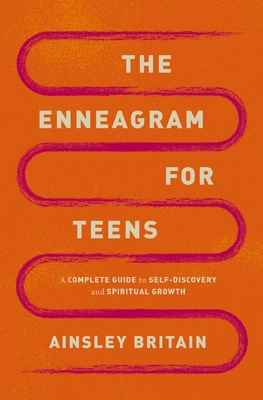 The Enneagram for Teens: A Complete Guide to Self-Discovery and Spiritual Growth Cover Image