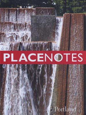 Placenotes--Portland By Charles W. Moore Center for the Study of Cover Image