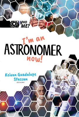 I'm an Astronomer Now! (Who Me? #1)