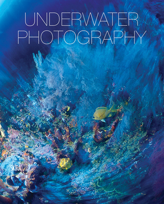 Underwater Photography: By Vincenzo Paolillo By Vincenzo Paolillo (Photographer) Cover Image