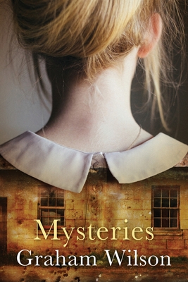 Mysteries By Graham Wilson Cover Image