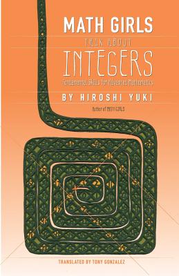 Math Girls Talk about Integers By Hiroshi Yuki, Joseph Reeder (Editor), Tony Gonzalez (Translator) Cover Image