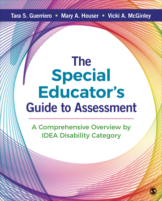 The Special Educator′s Guide to Assessment: A Comprehensive Overview by Idea Disability Category Cover Image