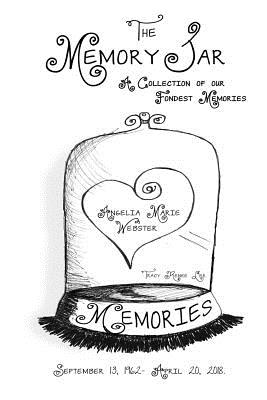 Angelia Marie Webster: Memory Jar Book (Memory Jar Books)