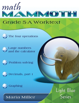 Math Mammoth Grade 5-A Worktext By Maria Miller Cover Image