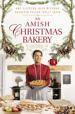 An Amish Christmas Bakery: Four Stories Cover Image