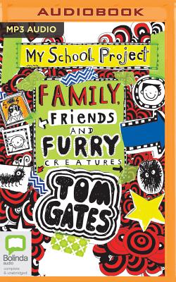 Family, Friends and Furry Creatures (Tom Gates #12) By Liz Pichon, Russell Tovey (Read by) Cover Image