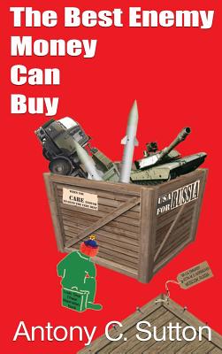 The Best Enemy Money Can Buy By Antony C. Sutton Cover Image