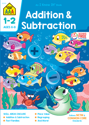 School Zone Addition & Subtraction Grades 1-2 Workbook By School Zone Cover Image