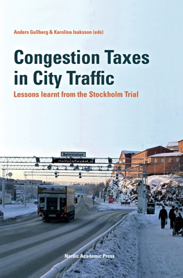 Congestion Taxes in City Traffic: Lessons Learnt from the Stockholm Trial Cover Image