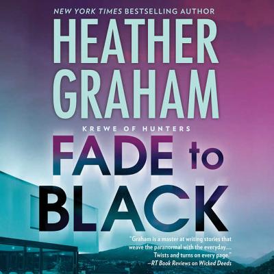 Fade to Black Lib/E (Krewe of Hunters #24) By Heather Graham, Luke Daniels (Read by) Cover Image