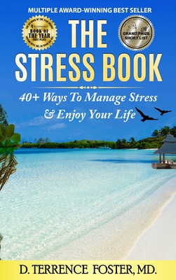 The Stress Book: Forty-Plus Ways to Manage Stress & Enjoy Your Life Cover Image
