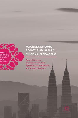 Macroeconomic Policy and Islamic Finance in Malaysia (Financial Institutions) Cover Image
