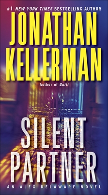 Silent Partner: An Alex Delaware Novel By Jonathan Kellerman Cover Image