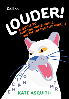 Louder!: A guide to finding your voice and changing the world Cover Image