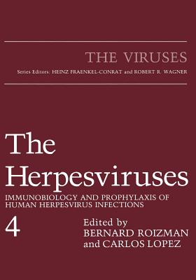 The Herpesviruses: Immunobiology and Prophylaxis of Human Herpesvirus Infections By Carlos Lopez (Editor), Bernard Roizman (Editor) Cover Image