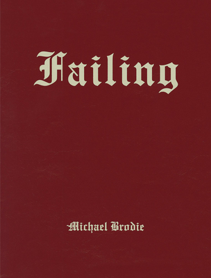 Michael Brodie: Failing | Book Soup