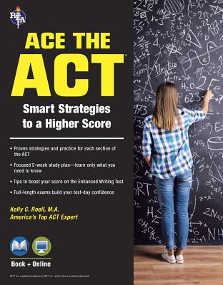 Cover for Ace the Act(r) Book + Online (SAT PSAT ACT (College Admission) Prep)