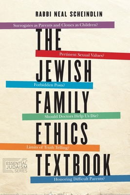 The Jewish Family Ethics Textbook (JPS Essential Judaism) Cover Image