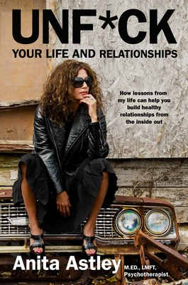 Cover for Unf*ck Your Life and Relationships
