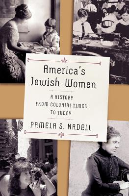 America's Jewish Women: A History from Colonial Times to Today Cover Image