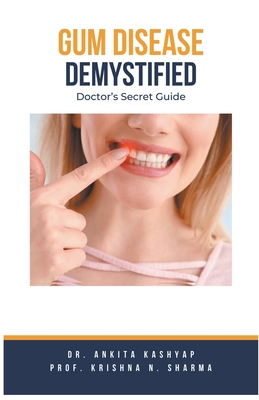 Gum Diseases Demystified: Doctor's Secret Guide Cover Image