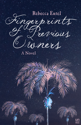Fingerprints of Previous Owners By Rebecca Entel Cover Image