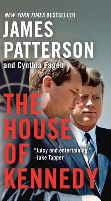 The House of Kennedy By James Patterson Cover Image