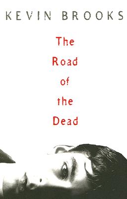 the road of the dead kevin brooks