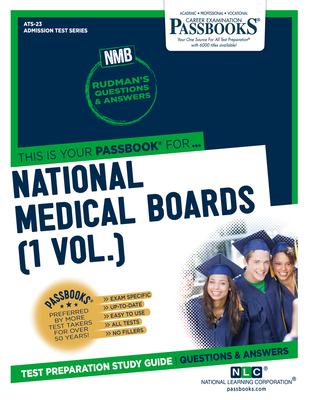 National Medical Boards (NMB) (1 Vol.) (ATS-23): Passbooks Study Guide (Admission Test Series (ATS) #23) By National Learning Corporation Cover Image