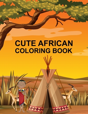 Cute African coloring book: African coloring book Cover Image