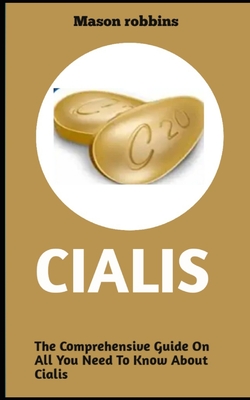 Cialis: The comprehensive guide on all you need to know about cialis Cover Image