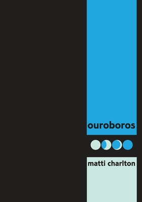ouroboros: cyclic poems of transformation by canada's eminent transgender poet Cover Image