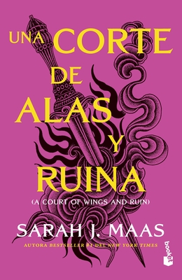Una Corte de Alas Y Ruina / A Court of Wings and Ruin Cover Image