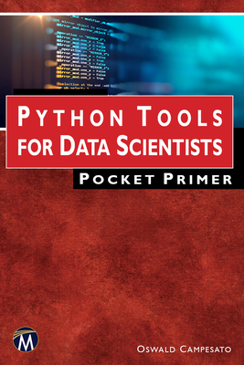 Python Tools for Data Scientists Pocket Primer By Oswald Campesato Cover Image