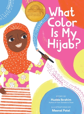 What Color is My Hijab? By Hudda Ibrahim, Meenal Patel (Illustrator) Cover Image