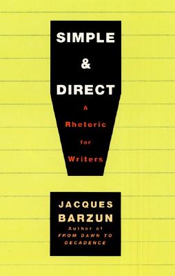 Simple & Direct By Jacques Barzun Cover Image